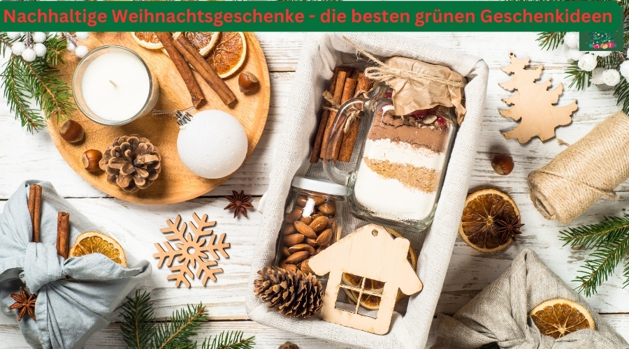 Nachhaltige Weihnachtsgeschenke – die besten grünen Geschenkideen